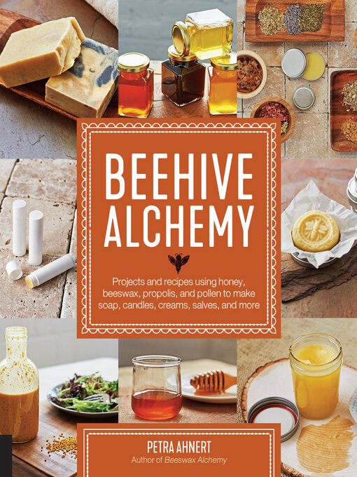 Title details for Beehive Alchemy by Petra Ahnert - Available